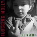 Life is good, Flogging Molly, CD