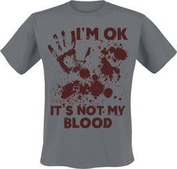 I’m OK It’s Not My Blood, Fun Shirt, T-Shirt