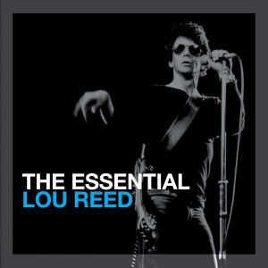The essential Lou Reed